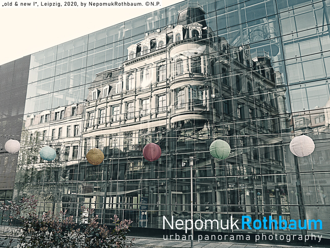Old & New I, Leipzig 2020, by Nepomuk Rothbaum, © Pauseback Media 2020 Old & New I, Leipzig 2020, by Nepomuk Rothbaum, © Pauseback Media (Nikolaus Pauseback) 2020